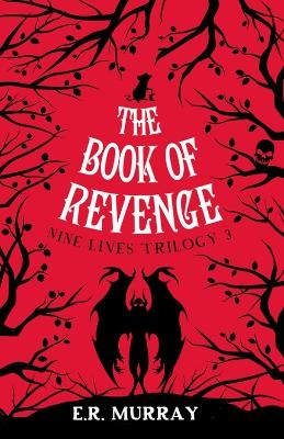 The Book of Revenge: - E.R. Murray