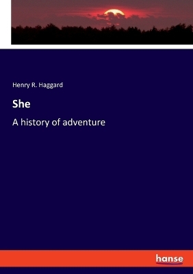 She - Henry R. Haggard