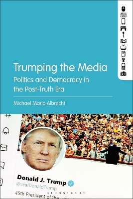 Trumping the Media - Michael Mario Albrecht