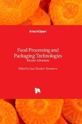 Food Processing and Packaging Technologies - 