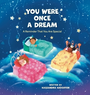 You Were Once A Dream - Kassandra Haughton