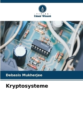 Kryptosysteme - Debasis Mukherjee