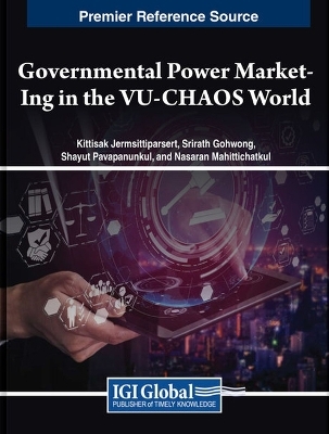 Governmental Power Market-Ing in the VU-CHAOS World - Kittisak Jermsittiparsert, Srirath Gohwong, Shayut Pavapanunkul, Nasaran Mahittichatkul
