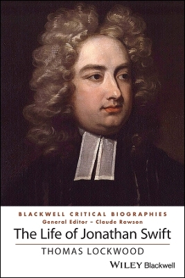 The Life of Jonathan Swift - Thomas Lockwood