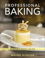 Professional Baking, 8e Student Study Guide - Gisslen, Wayne