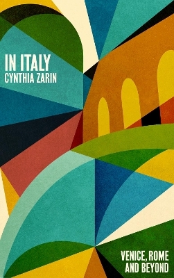 In Italy - Cynthia Zarin