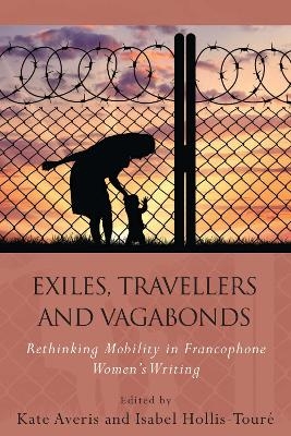 Exiles, Travellers and Vagabonds - 