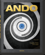 Ando. Complete Works 1975–Today. 2023 Edition - Philip Jodidio