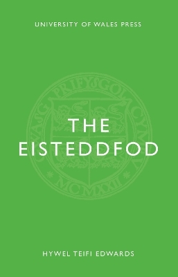 The Eisteddfod - Hywel Teifi Edwards