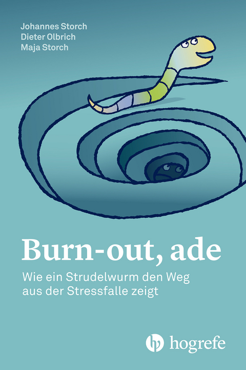 Burn–out, ade - Maja Storch, Johannes Storch, Dieter Olbrich