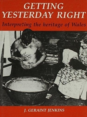 Getting Yesterday Right - J. Geraint Jenkins