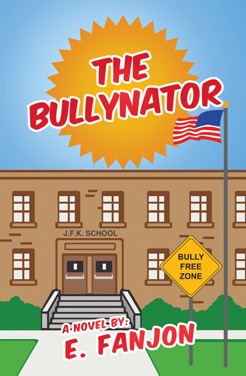 The Bullynator - E. Fanjon