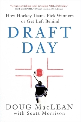 Draft Day - Doug MacLean, Scott Morrison