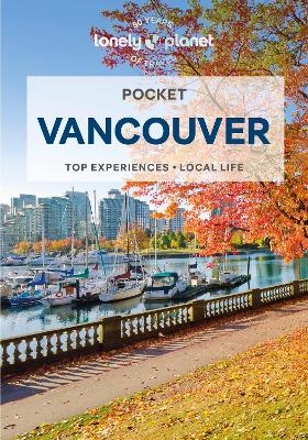Lonely Planet Pocket Vancouver -  Lonely Planet, Bianca Bujan