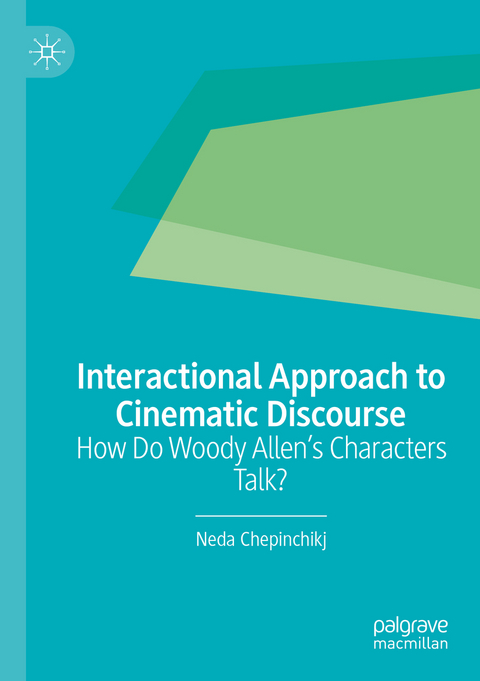 Interactional Approach to Cinematic Discourse - Neda Chepinchikj