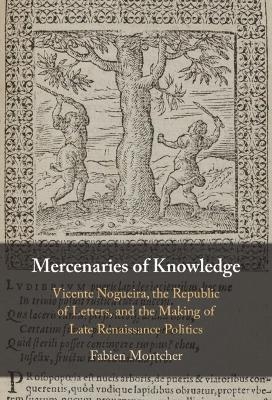 Mercenaries of Knowledge - Fabien Montcher