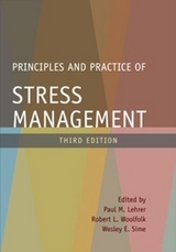 Principles and Practice of Stress Management - Lehrer, Paul M.; Woolfolk, Robert L.; Sime, Wesley E.