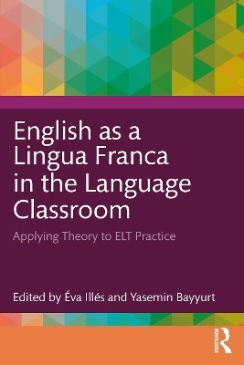 English as a Lingua Franca in the Language Classroom - 