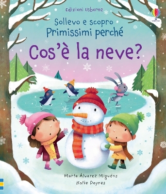 Cos'è la neve? - Katie Daynes