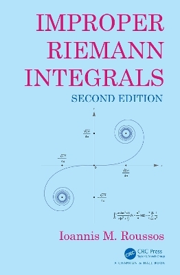 Improper Riemann Integrals - Ioannis Roussos