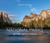 The National Parks of the United States - Thomas, Andrew