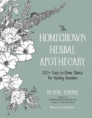 The Homegrown Herbal Apothecary - Devon Young