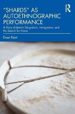 "Shards" as Autoethnographic Performance - Evan Kent