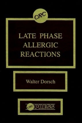 Late Phase Allergic Reactions - Walter Dorsch