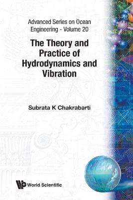 Theory And Practice Of Hydrodynamics And Vibration, The - Subrata Kumar Chakrabarti