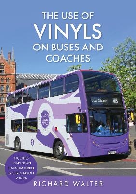 The Use of Vinyls on Buses and Coaches - Richard Walter
