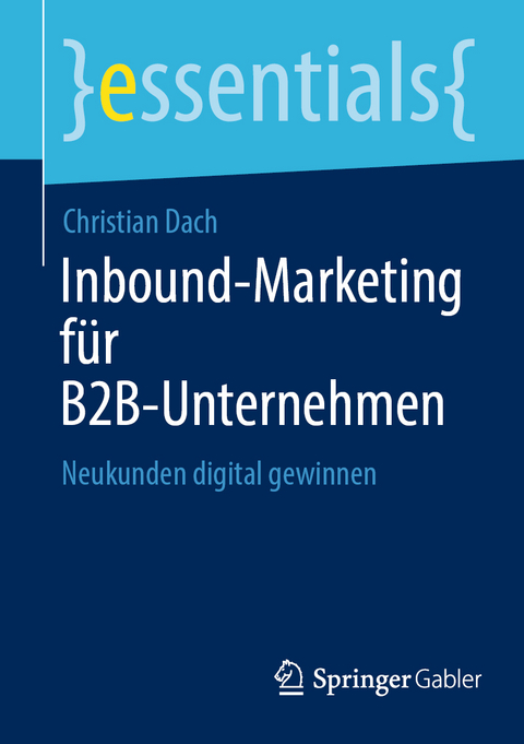 Inbound-Marketing für B2B-Unternehmen - Christian Dach