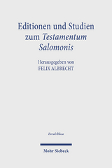 Editionen und Studien zum Testamentum Salomonis - 