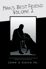 Man's Best Friend Volume 2 - John A. Greer Sr.