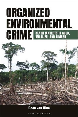 Organized Environmental Crime - Daan van Uhm