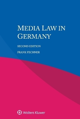 Media Law in Germany - Frank Fechner