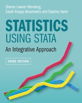 Statistics Using Stata - Sharon Lawner Weinberg, Sarah Knapp Abramowitz, Daphna Harel