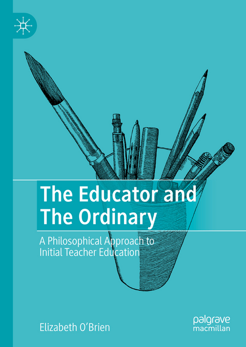 The Educator and The Ordinary - Elizabeth O'Brien