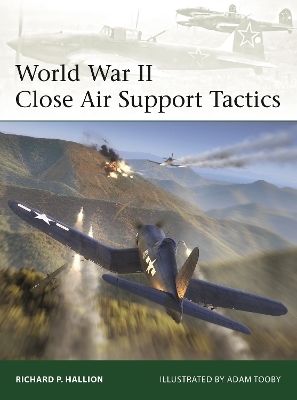 World War II Close Air Support Tactics - Dr Richard P. Hallion