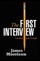 The First Interview, Third Edition - Morrison, James