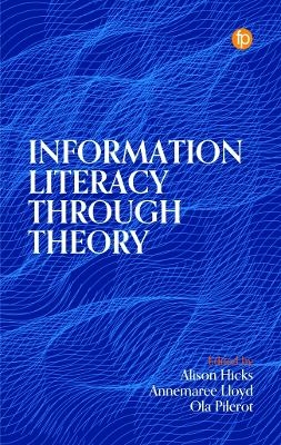 Information Literacy Through Theory - 