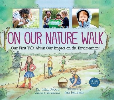 On Our Nature Walk - Dr Jillian Roberts