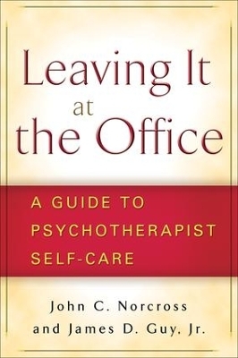 Leaving It at the Office, First Edition - John C. Norcross