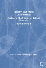 Morality and Moral Controversies - Scalet, Steven; Arthur, John