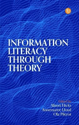 Information Literacy Through Theory - 