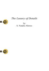 Luxury of Details -  S. Natalie Alonso