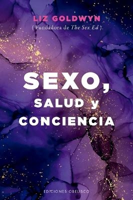 Sexo, Salud Y Conciencia - Liz Goldwyn