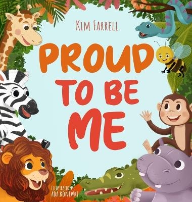 Proud to Be Me - Kim Farrell