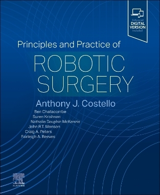 Principles and Practice of Robotic Surgery - 