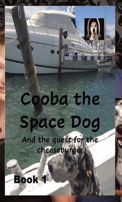 Cooba the Space Dog - William Bluestone