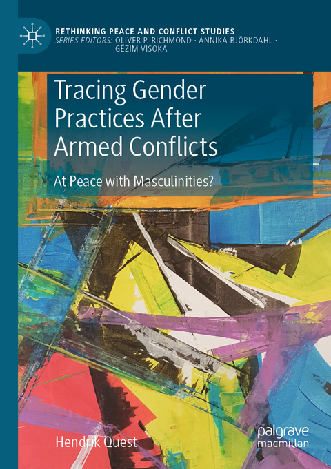 Tracing Gender Practices After Armed Conflicts - Hendrik Quest